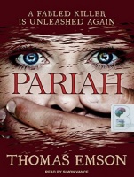 Pariah - A Fabled Killer is Unleashed Again written by Thomas Emson performed by Simon Vance on CD (Unabridged)